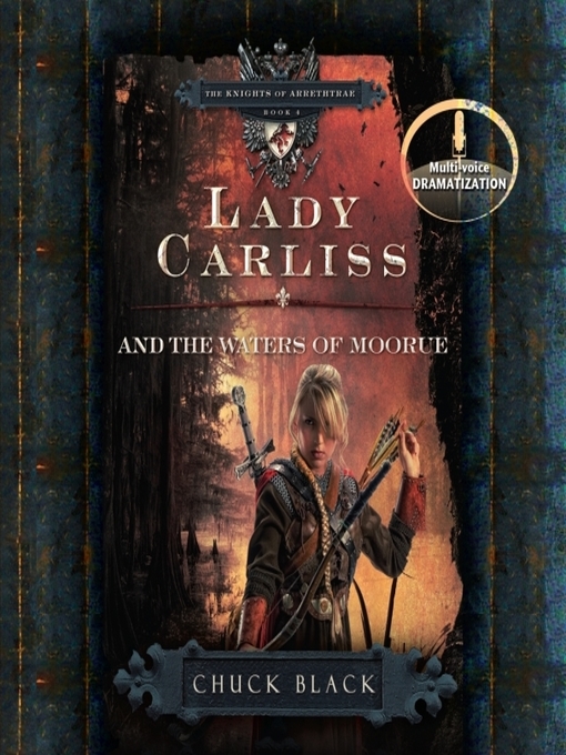 Title details for Lady Carliss and The Waters of Moorue by Chuck Black - Wait list